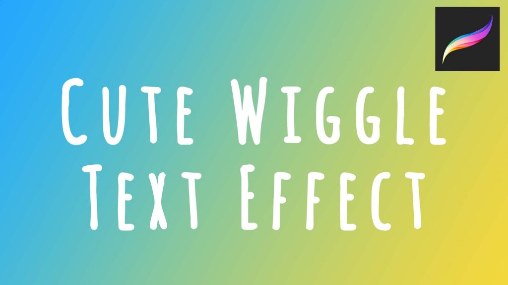 Procreate Tutorial – Cute Wiggle Handwritten Text Animation